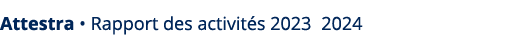 Attestra • Rapport des activit s 2023|2024