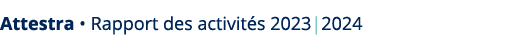 Attestra • Rapport des activit s 2023|2024