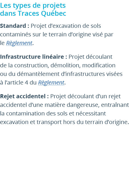 Les types de projets dans Traces Qu bec Standard : Projet d’excavation de sols contamin s sur le terrain d’origine vi...