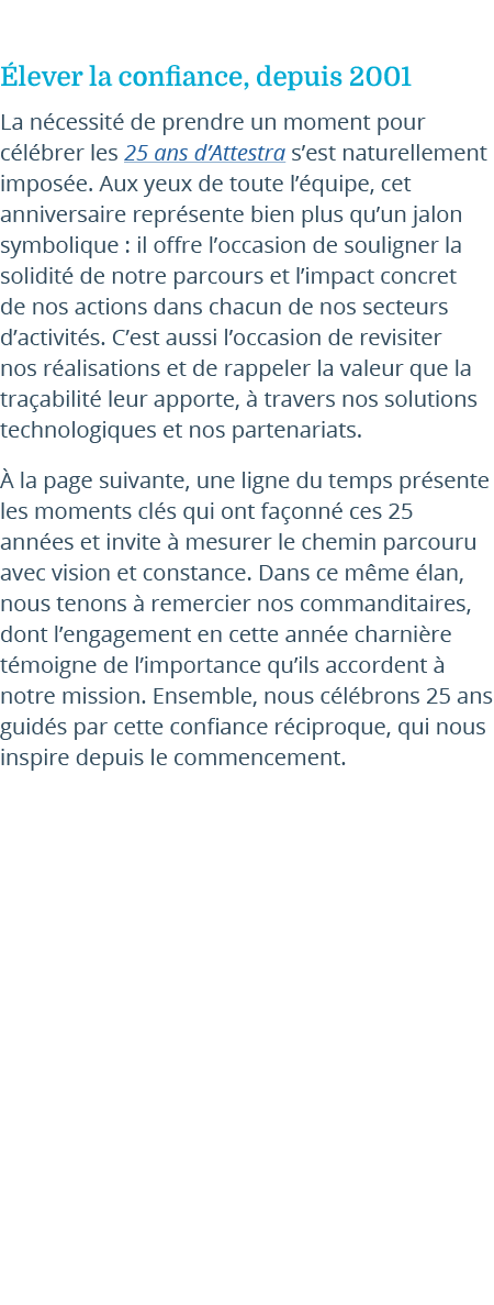  lever la confiance, depuis 2001 La n cessit de prendre un moment pour c l brer les 25 ans d’Attestra s’est naturell...