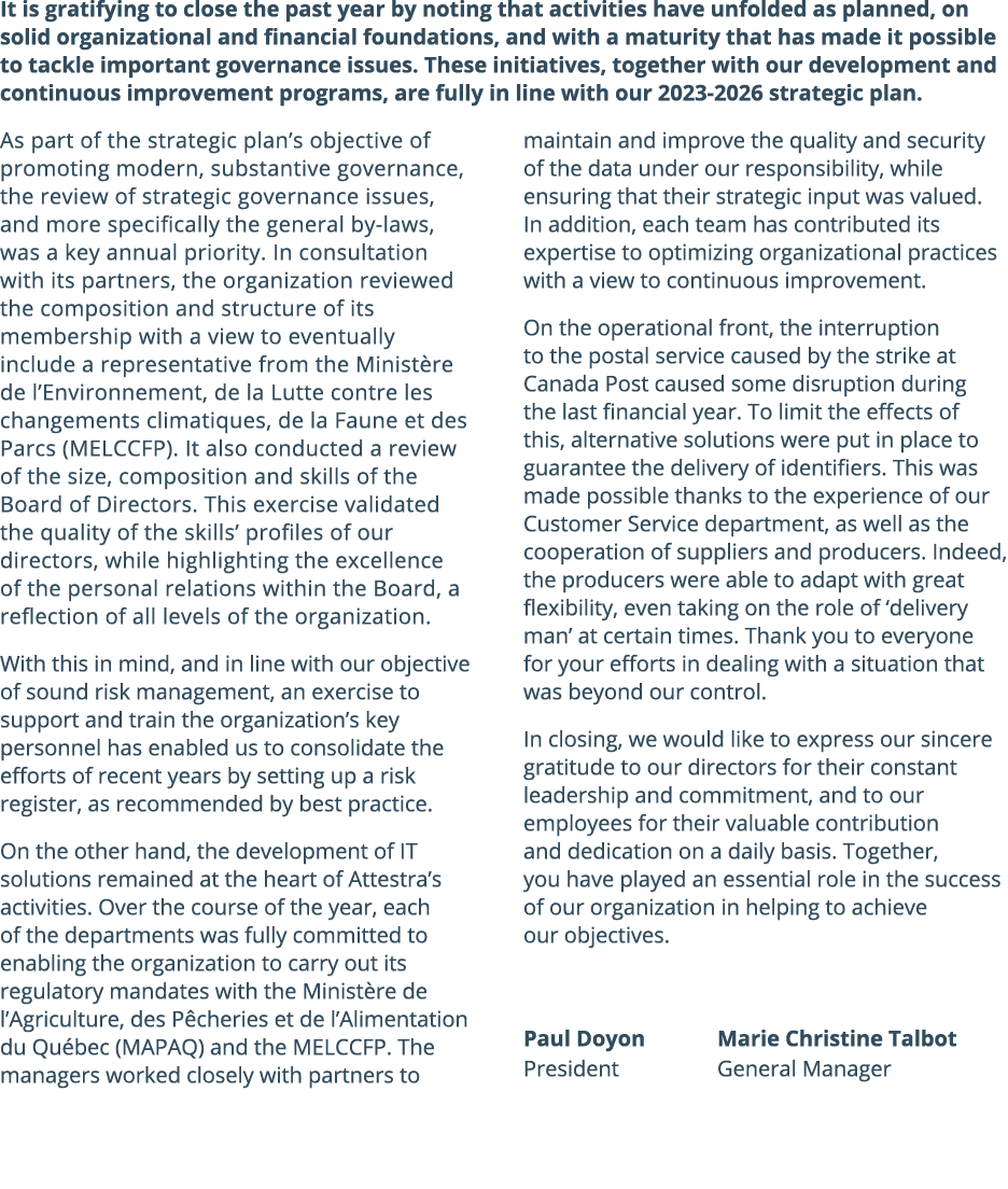 It is gratifying to close the past year by noting that activities have unfolded as planned, on solid organizational a...
