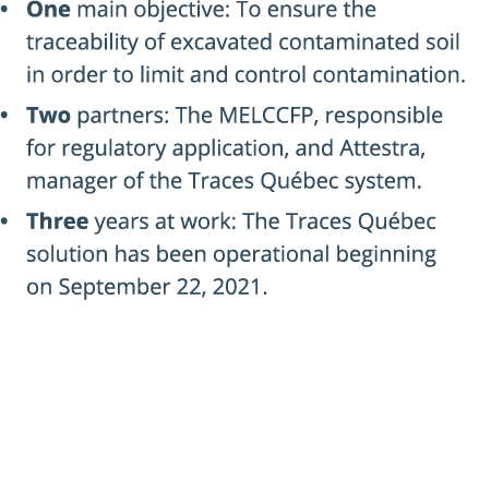 • One main objective: To ensure the traceability of excavated contaminated soil in order to limit and control contami...