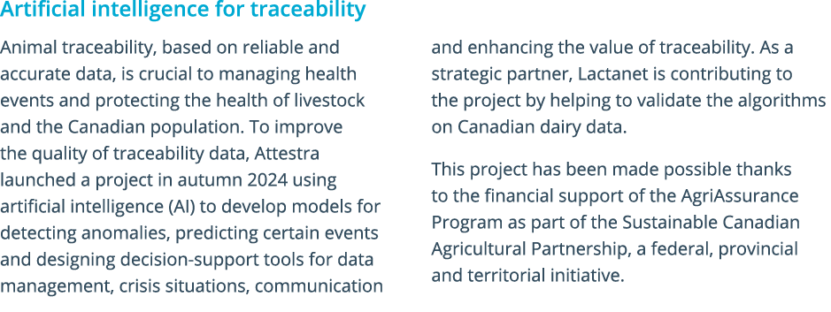 Artificial intelligence for traceability Animal traceability, based on reliable and accurate data, is crucial to mana...