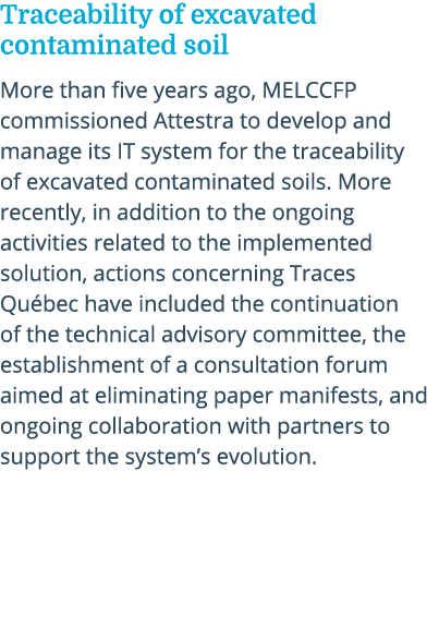 Traceability of excavated contaminated soil More than five years ago, MELCCFP commissioned Attestra to develop and ma...